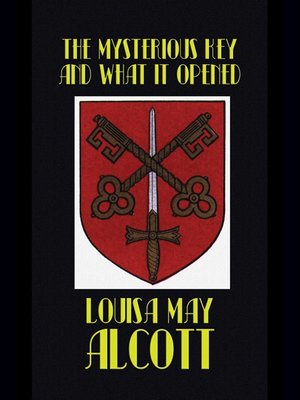 The Mysterious Key and What It Opened - ebook